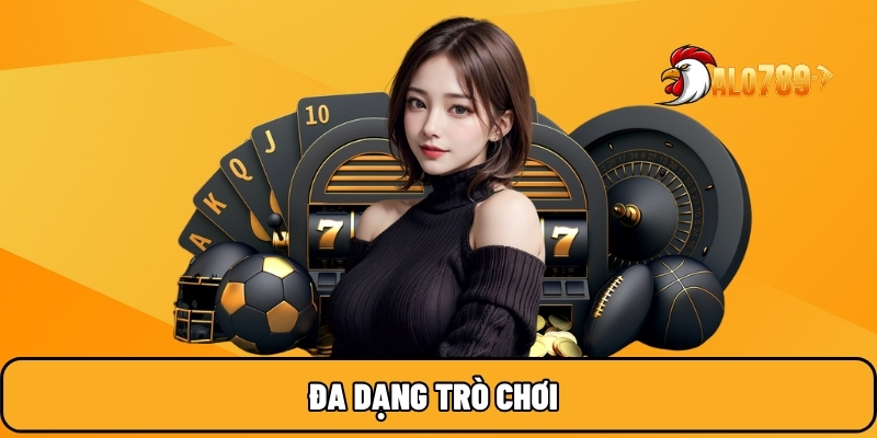 ALO789 🎖️ Nhà Cái Đáng Tin Cậy Hàng Đầu Thị Trường Việt Nam 16 Đa dạng trò chơi